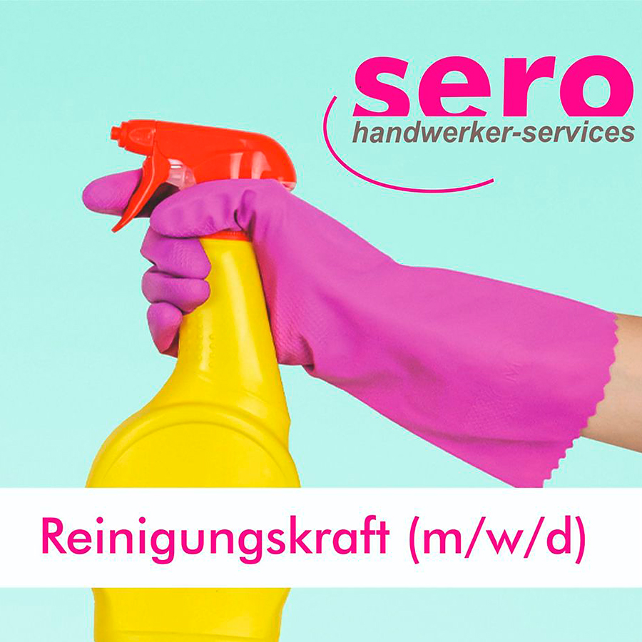 Sero handwerker-services Reinigungskraft gesucht